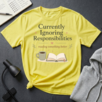 Ignoring Responsibilities T Shirt