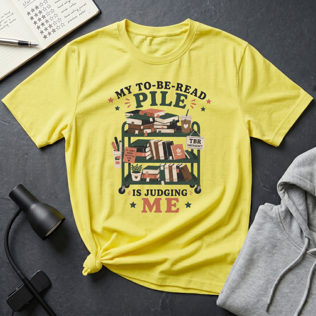 To Be Read Pile T Shirt