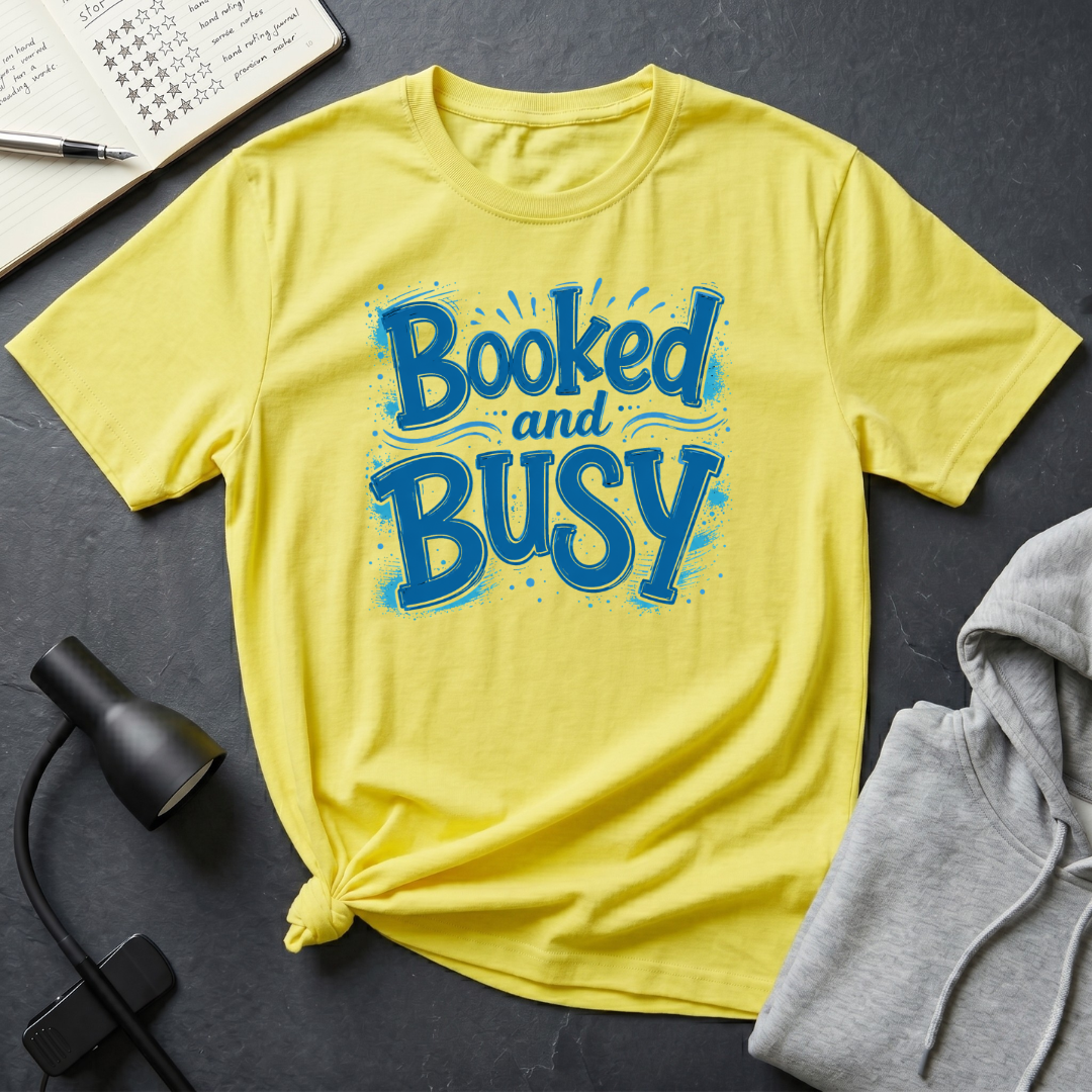 Booked and Busy T Shirt