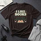 I Like Books T Shirt