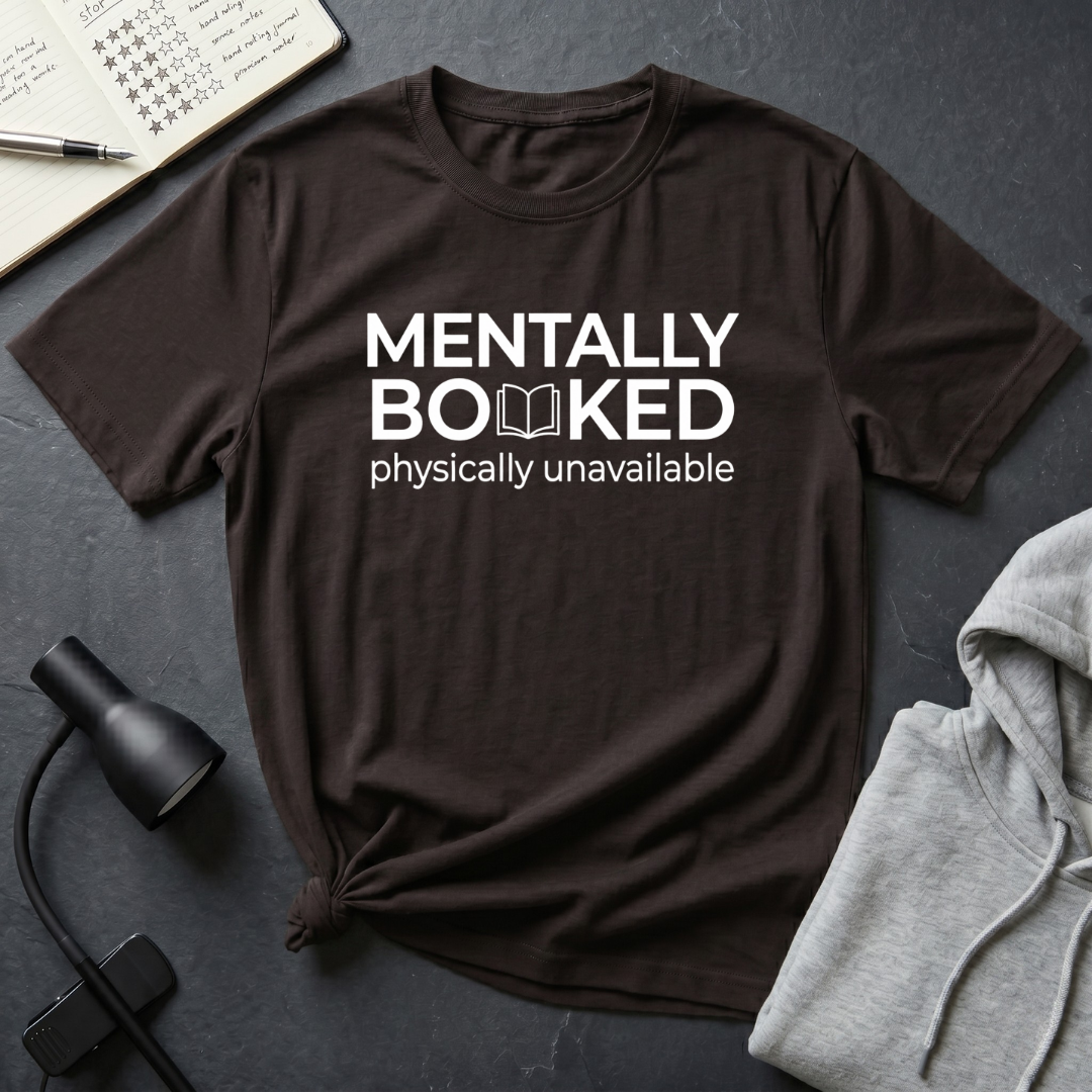 Mentally Booked T Shirt