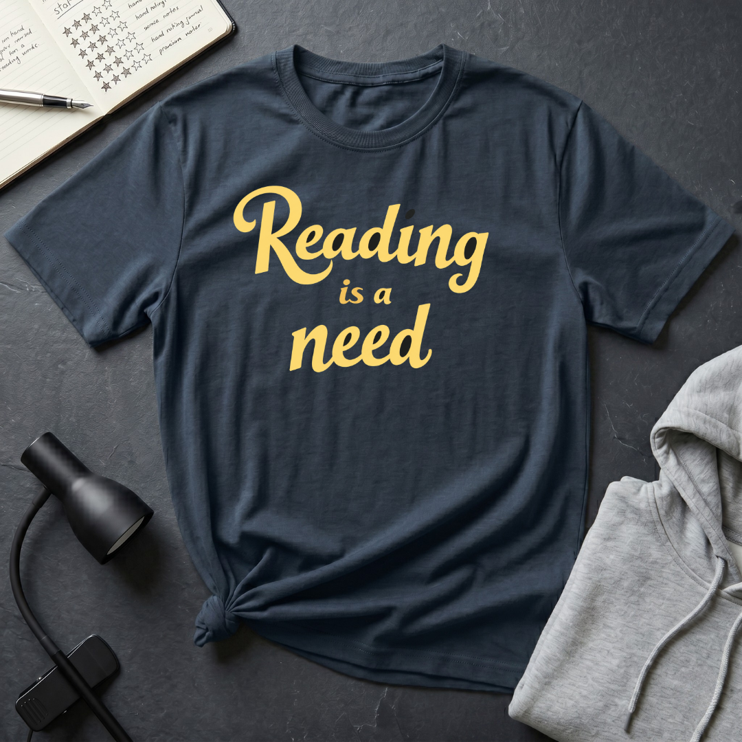 Reading Is A Need T Shirt