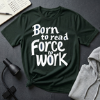 Force To Work T Shirt