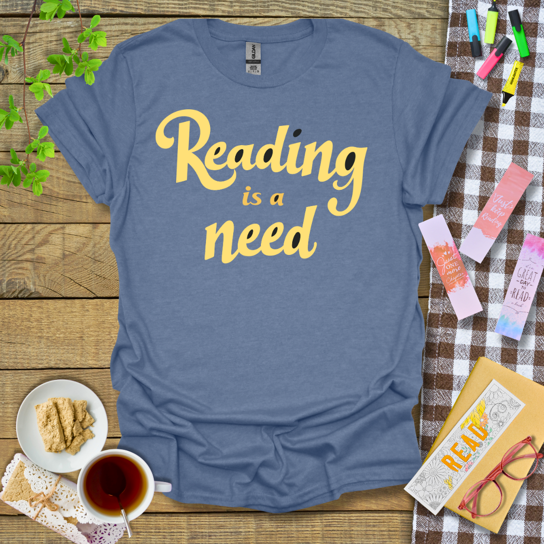 Reading is a Need Graphic T Shirt
