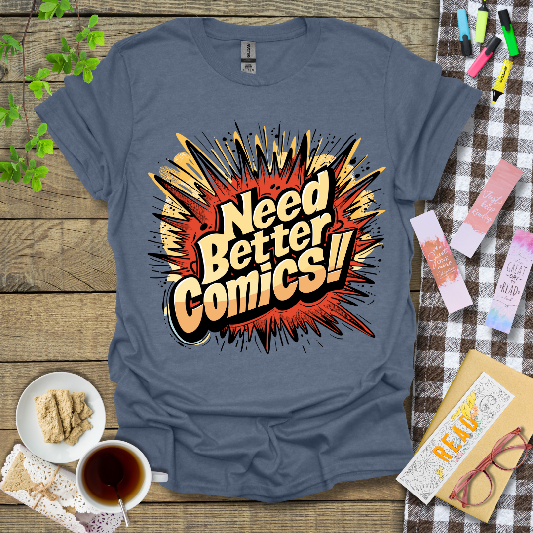 Need Better Comics ver 2 Graphic T Shirt