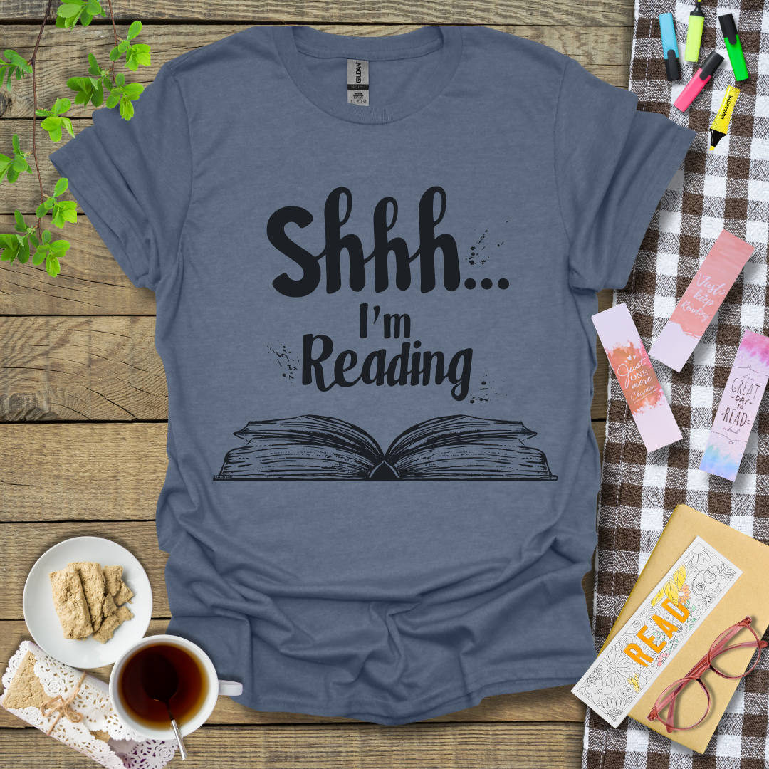 Shhh... I'm Reading Graphic T Shirt