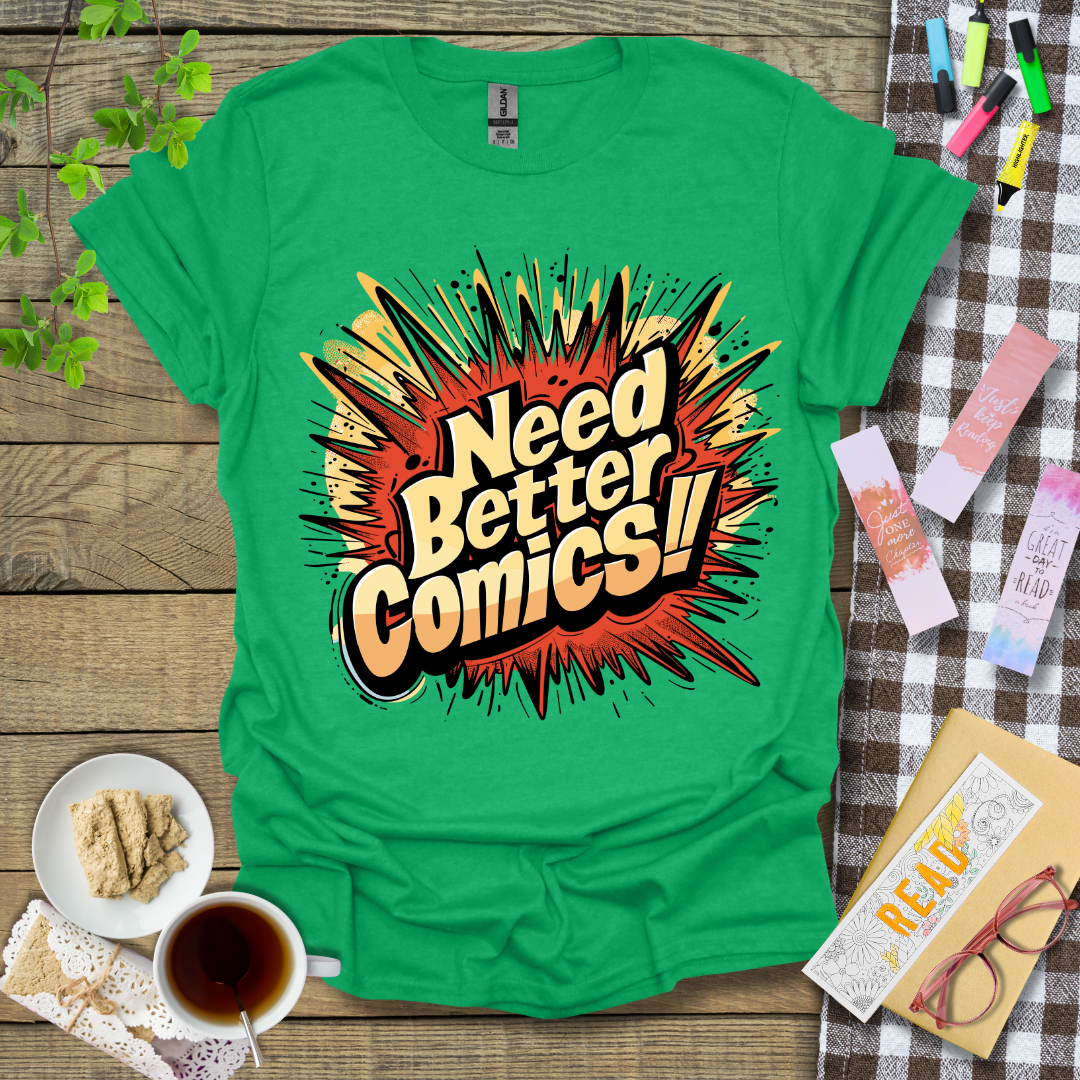 Need Better Comics ver 2 Graphic T Shirt