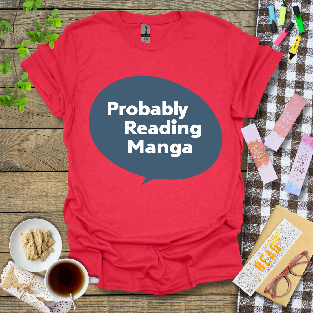 Probably Reading Manga Graphic T Shirt