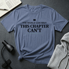 Chapter Can't Wait T Shirt