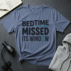 Bedtime Missed T Shirt