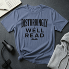 Disturbingly Well Read T Shirt