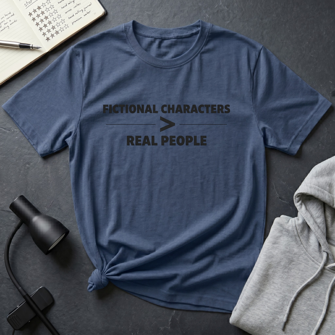 Fictional Better T Shirt