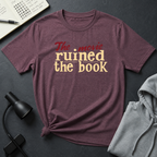 Movie Ruined Book T Shirt