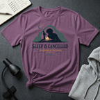 Sleep Is Cancelled T Shirt