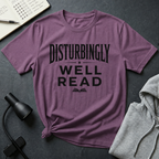 Disturbingly Well Read T Shirt