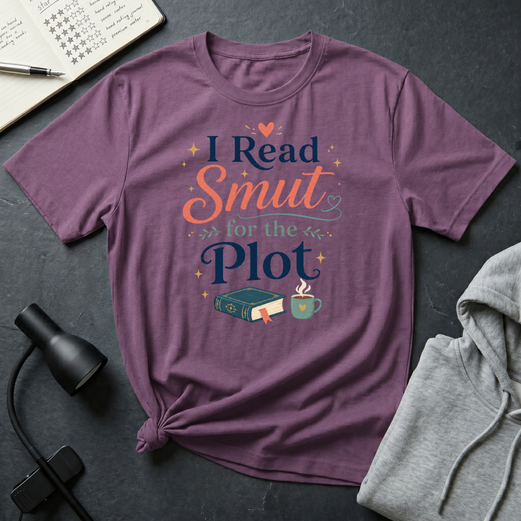 Smut For The Plot T Shirt