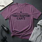 Chapter Can't Wait T Shirt
