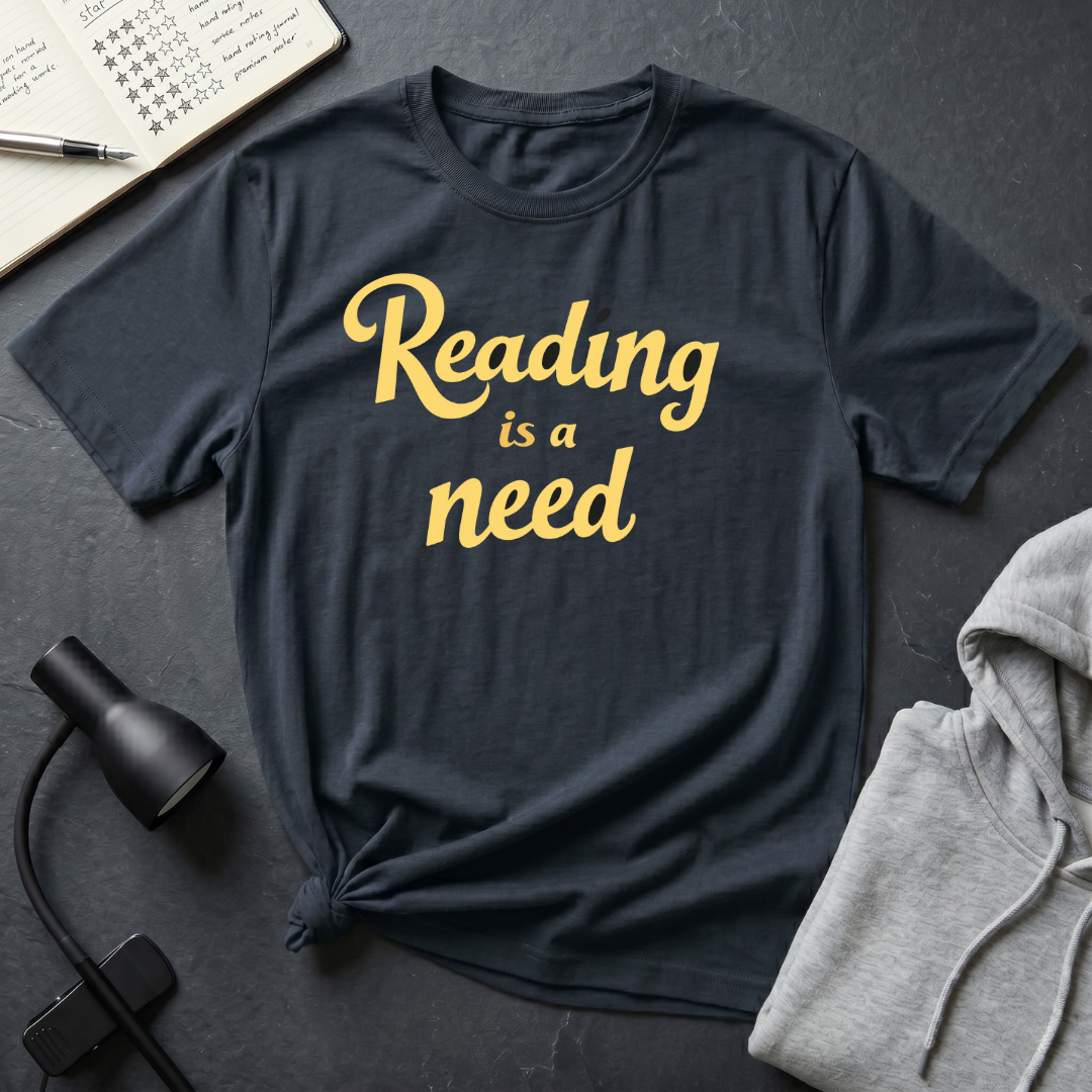 Reading Is A Need T Shirt