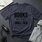 Books Before Talk T Shirt