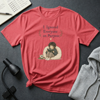 Ignore Everyone T Shirt