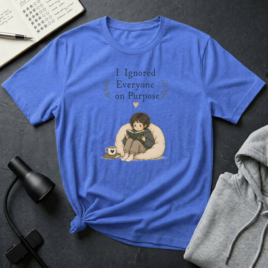 Ignore Everyone T Shirt
