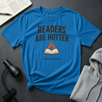 Readers Are Hotter T Shirt