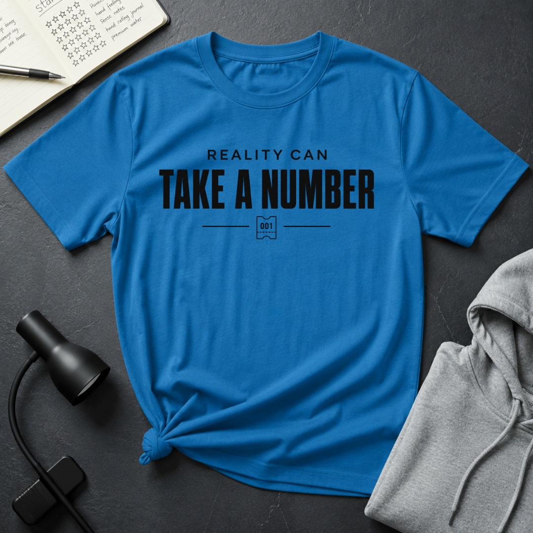 Take A Number T Shirt
