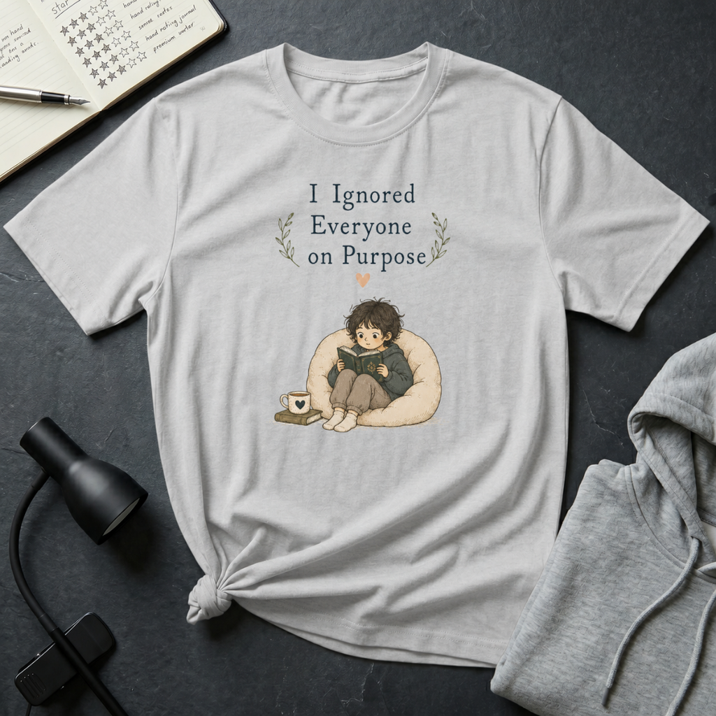 Ignore Everyone T Shirt