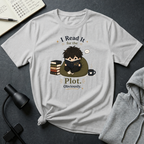 I Read It T Shirt