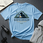 Sleep Is Cancelled T Shirt