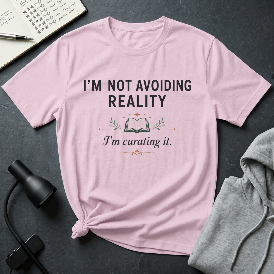 Not Avoiding Reality T Shirt