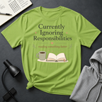 Ignoring Responsibilities T Shirt