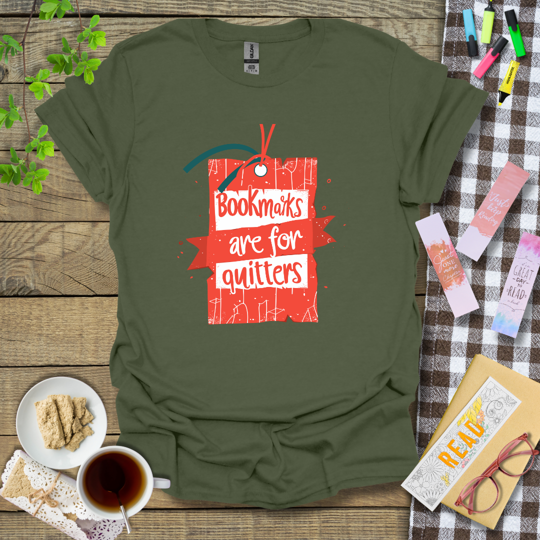 Bookmarks Are For Quitters Graphic T Shirt