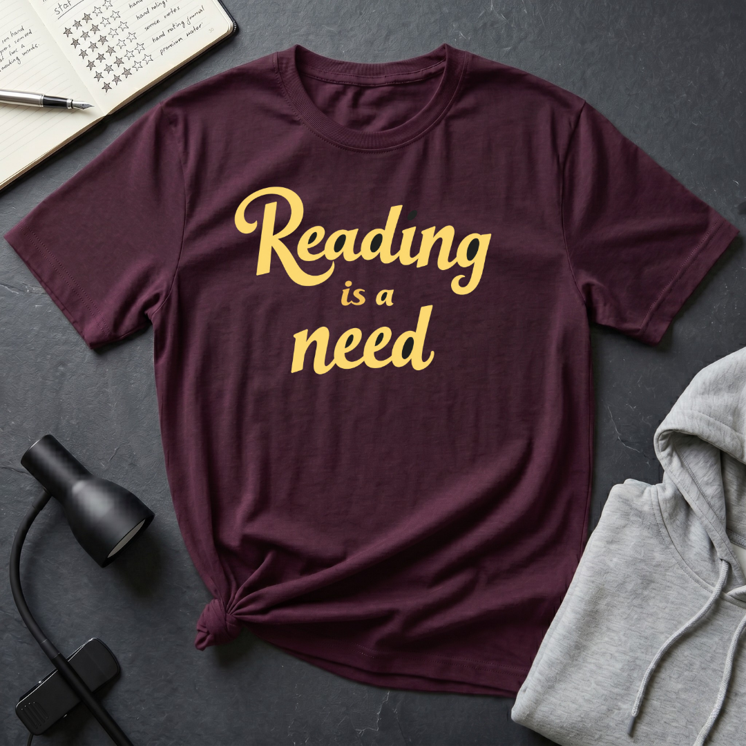 Reading Is A Need T Shirt