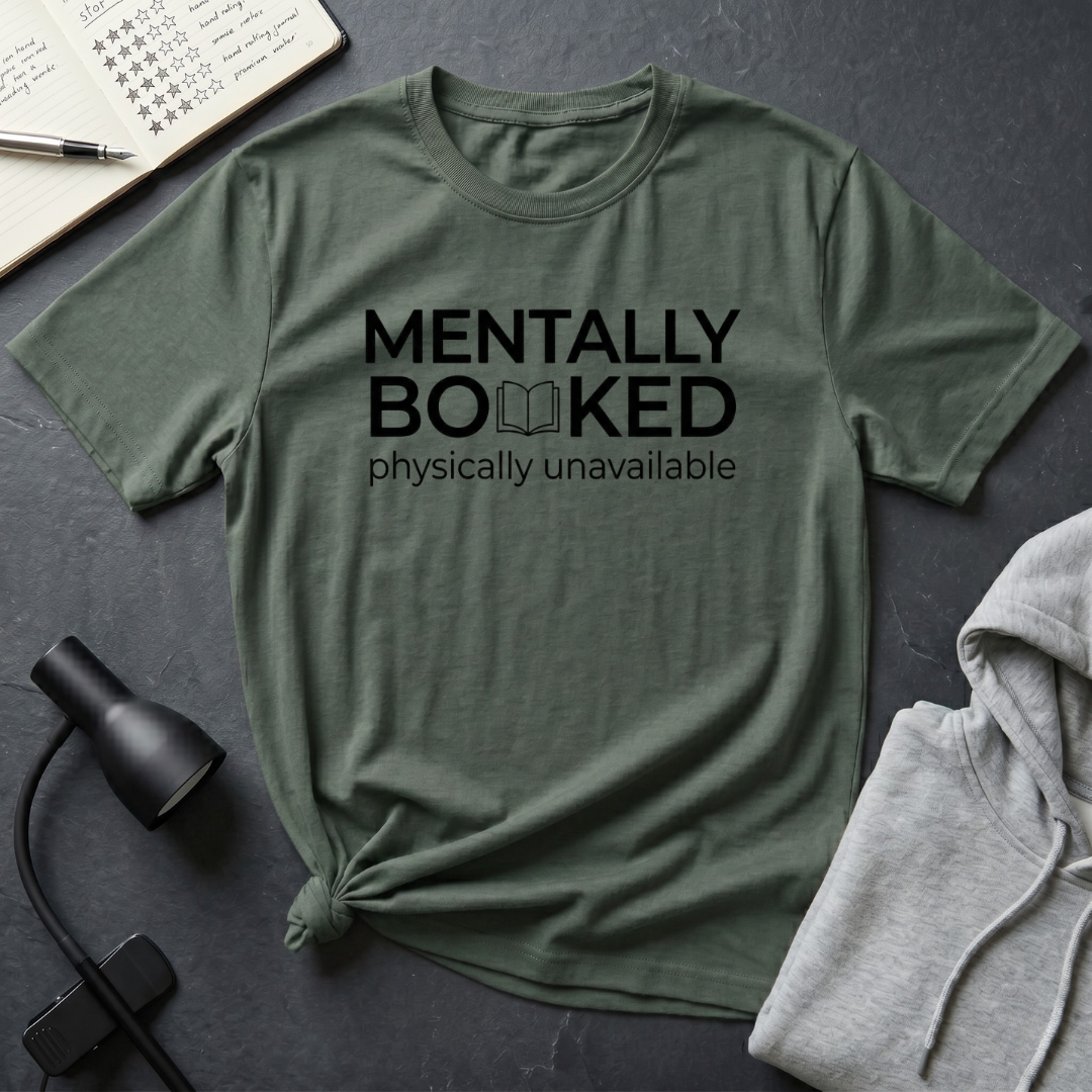 Mentally Booked T Shirt