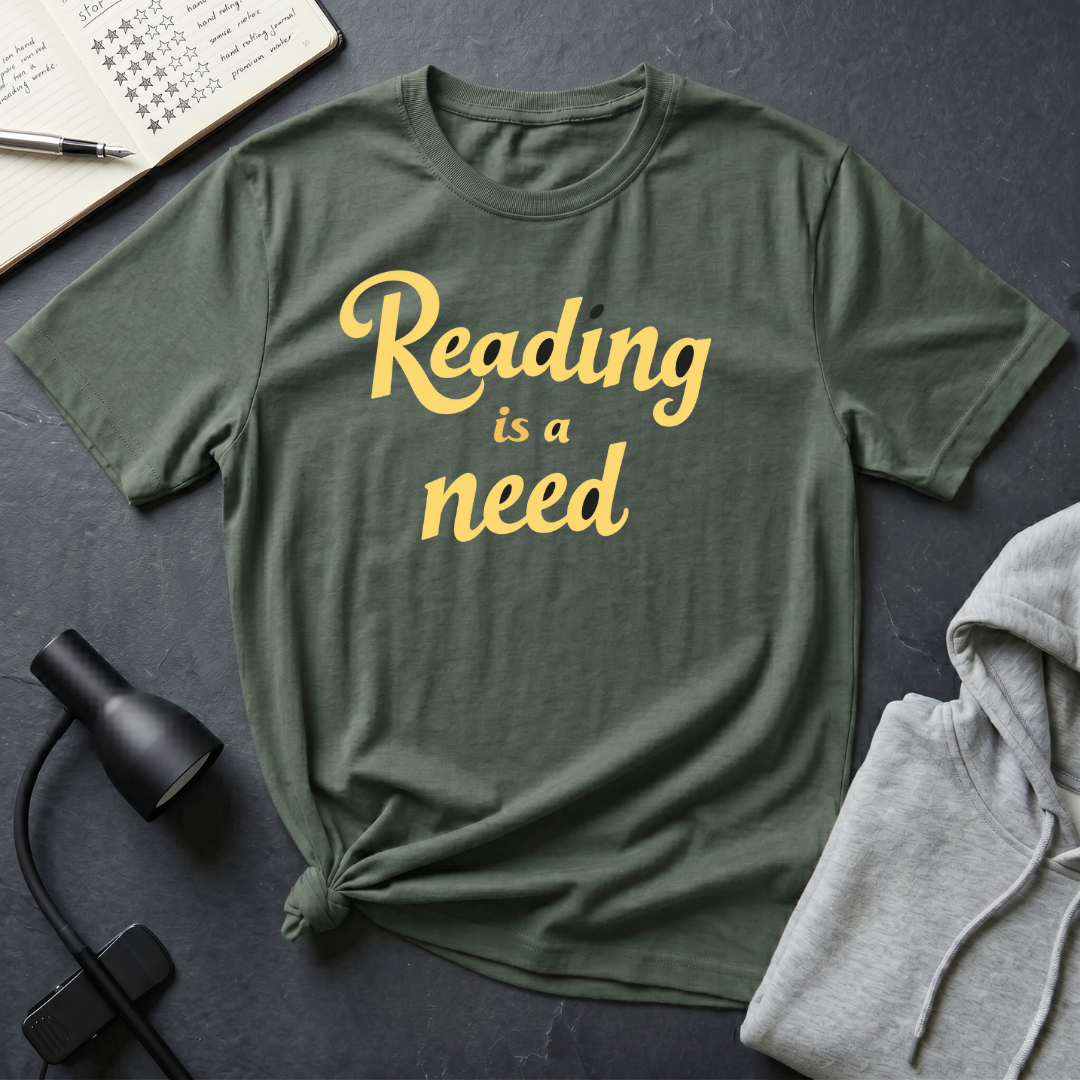Reading Is A Need T Shirt
