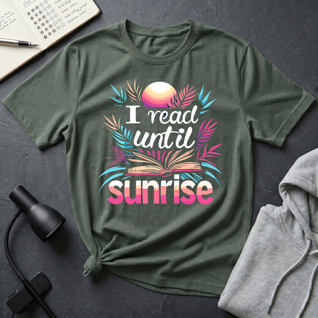 Read Until Sunrise T Shirt