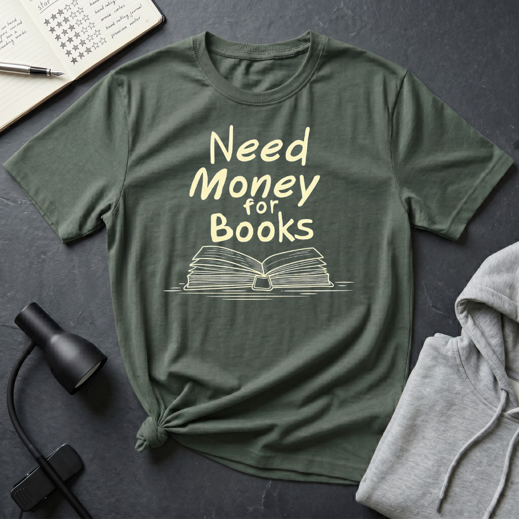 Need Money T Shirt