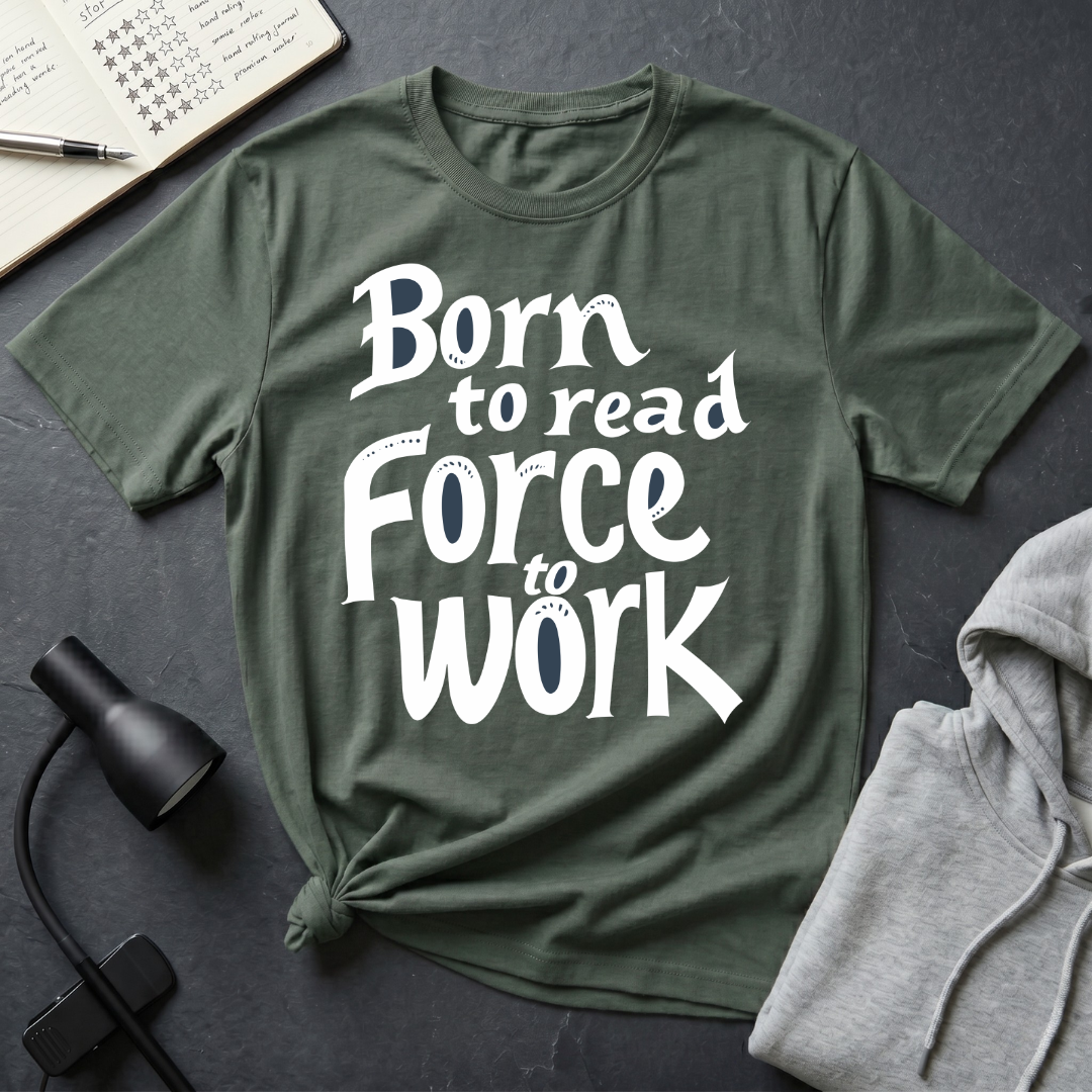 Force To Work T Shirt