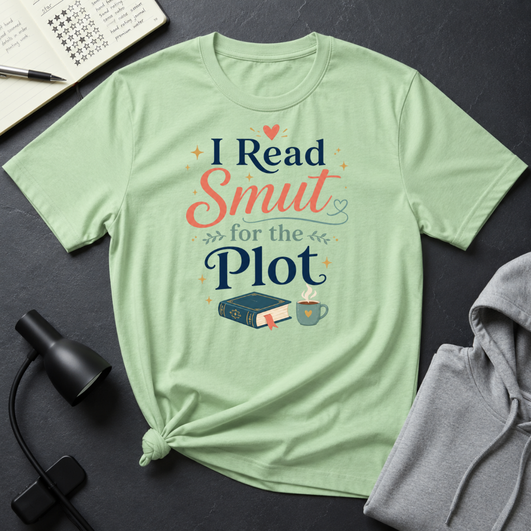 Smut For The Plot T Shirt