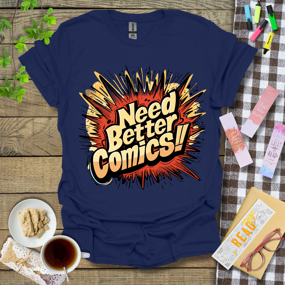 Need Better Comics ver 2 Graphic T Shirt