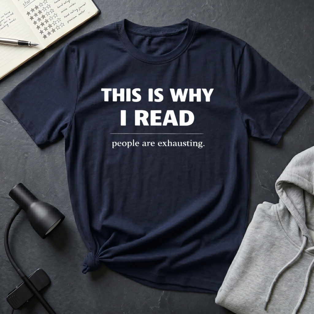Why I Read T Shirt