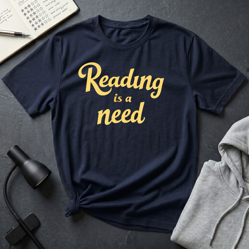 Reading Is A Need T Shirt