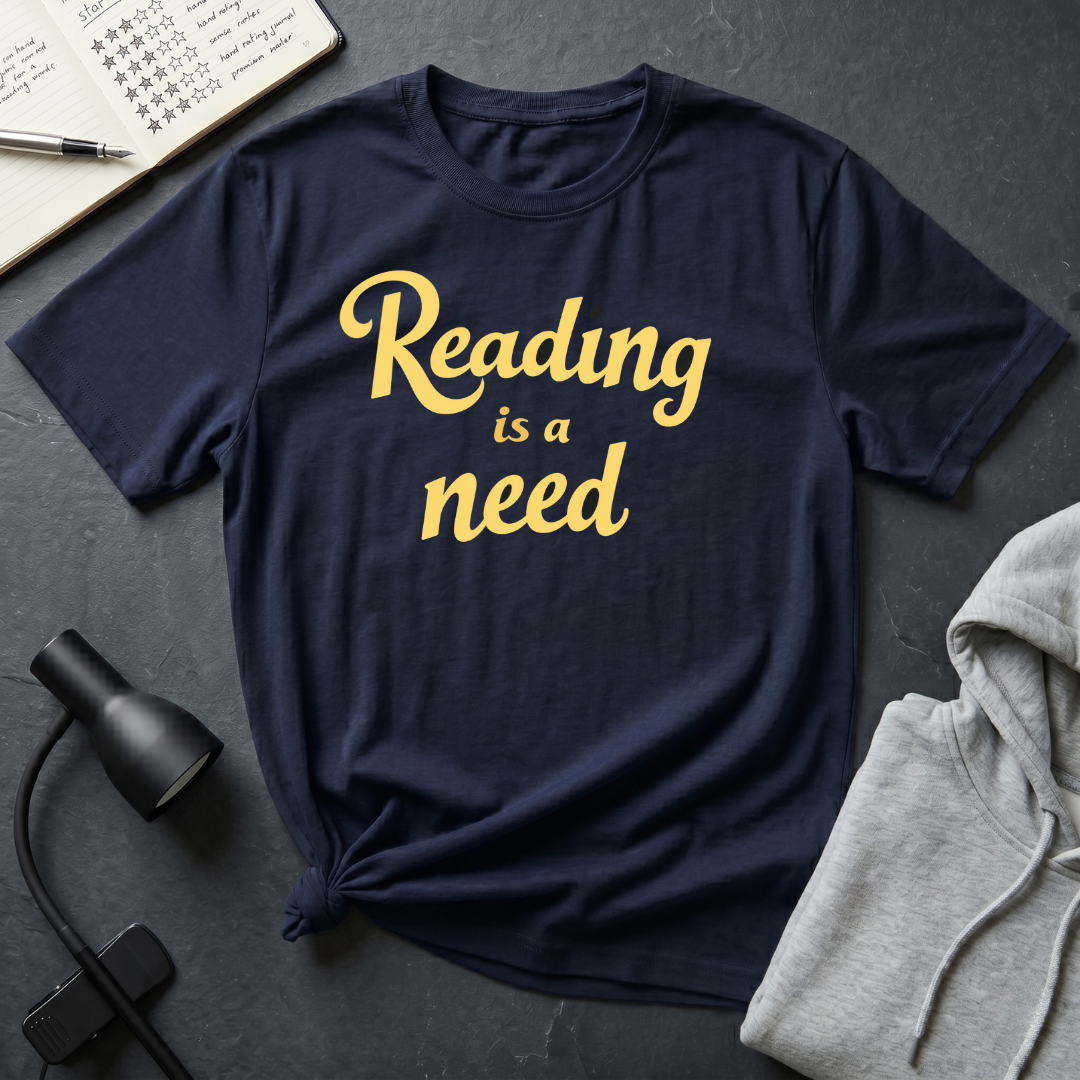 Reading Is A Need T Shirt