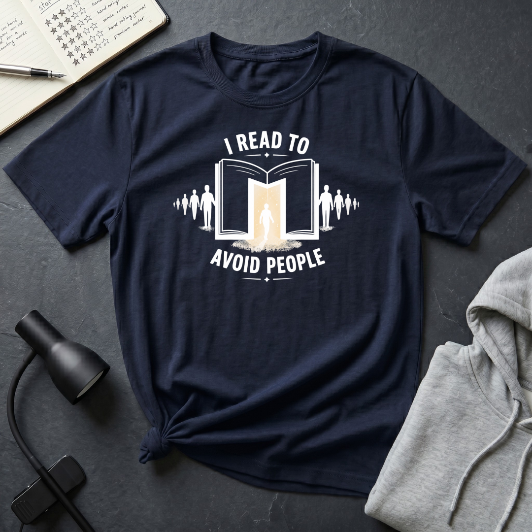 I Read To Avoid T Shirt