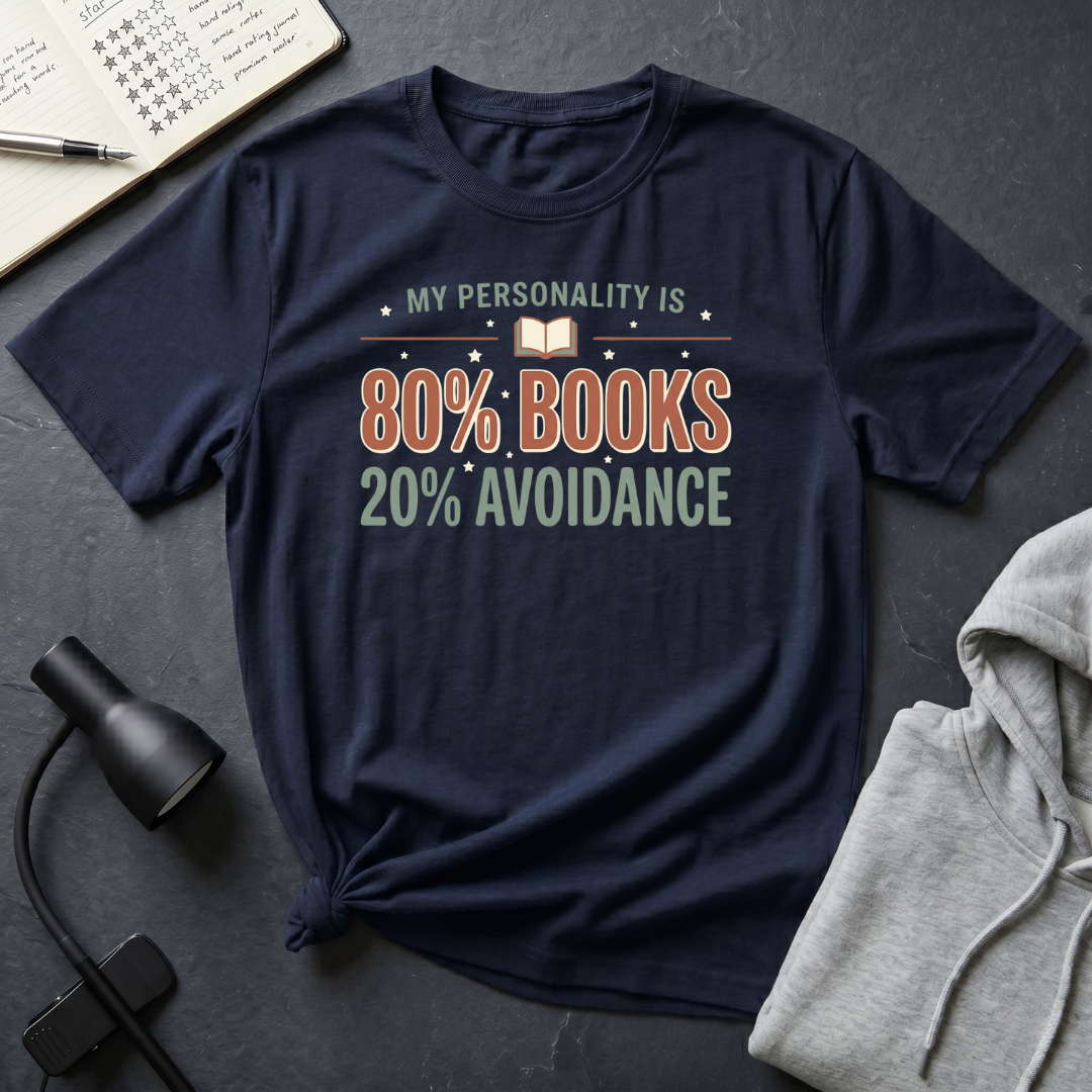 80% Books 20% Avoidance T Shirt