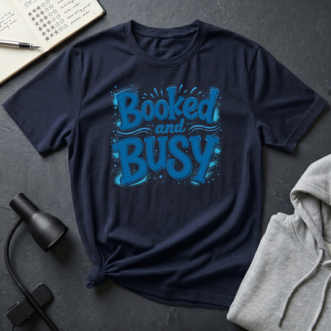 Booked and Busy T Shirt