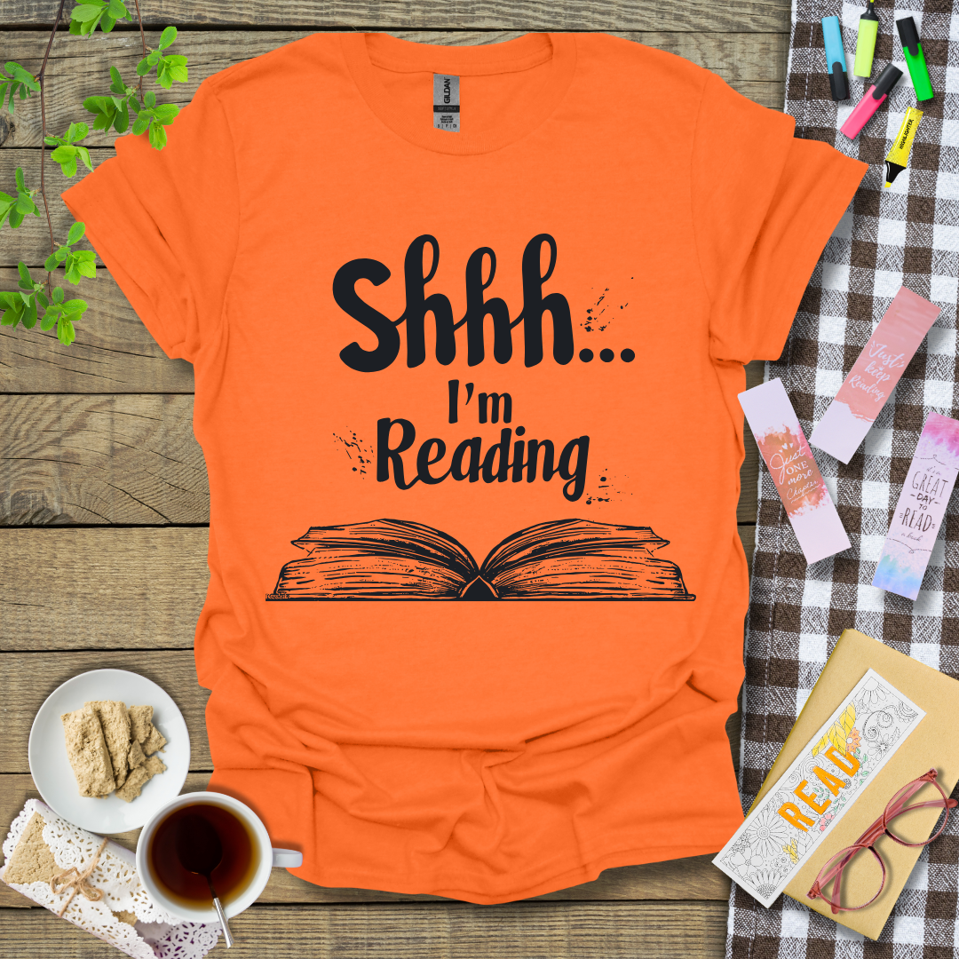 Shhh... I'm Reading Graphic T Shirt