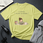 Cancel Plans T Shirt