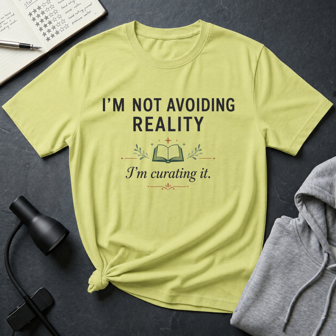 Not Avoiding Reality T Shirt